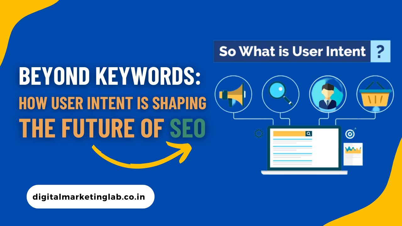 How User Intent is Shaping the Future of SEO